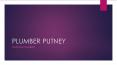 Plumber Putney PowerPoint PPT Presentation