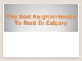 Best neighbourhood to rent in Calgary
