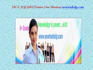 HCA 375(ASH) Future Our Mission/newtonhelp.com