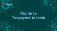 Rights of tax payers in india | Rights and Responsibilities of Taxpayers India (1) PowerPoint PPT Presentation