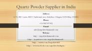 Quartz Powder Supplier in India