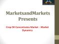 Crop Oil Concentrates Market  : Market Dynamics PowerPoint PPT Presentation