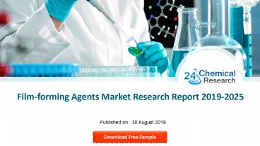 Film-forming Agents Market Research Report 2019-2025