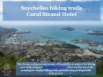 Seychelles hiking trails - Coral Strand Hotel PowerPoint PPT Presentation