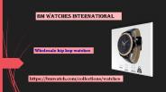 Wholesale hip hop watches
