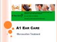 Microsuction Ear Wax Removal | Ear Suction Clinic - A1 Ear Care PowerPoint PPT Presentation