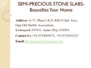 SEMI-PRECIOUS STONE SLABS-Beautifies Your Home