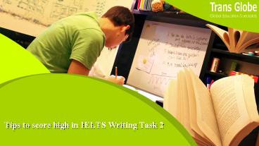 Tips to score high in IELTS Writing Task 2