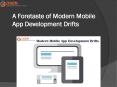 A Foretaste of Modern Mobile App Development Drifts PowerPoint PPT Presentation