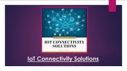 How IoT Connectivity Solutions Can Help Your Business Grow