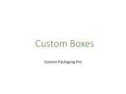 Custom Boxes