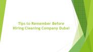 Tips to Remember Before Hiring Cleaning Company Dubai