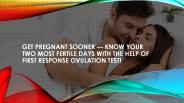 Know about First Response Ovulation Test