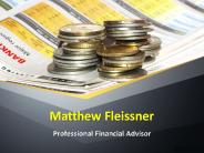 Matthew Fleissner Professional Financial Advisor