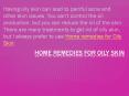Home Remedies for Oily Skin (1) PowerPoint PPT Presentation