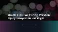 Tips for hiring Personal Injury Lawyers in Las Vegas PowerPoint PPT Presentation