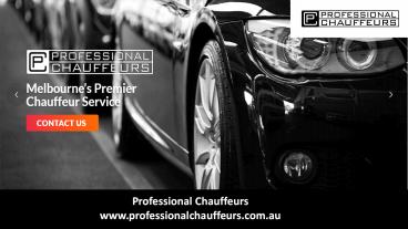 Professional Chauffeurs for Melbourne Luxury Chauffeur Cars Services