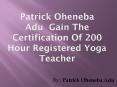 Patrick Oheneba Adu ~  Most Famous Yoga Teaching Training PowerPoint PPT Presentation