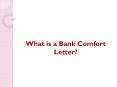 What is a Bank Comfort Letter? PowerPoint PPT Presentation