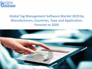 Tag Management Software Market Report: Global Top Players Analysis 2019-2024