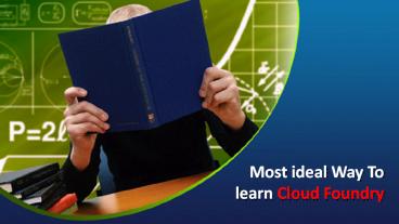Most Ideal Way To Learn Cloud Foundry