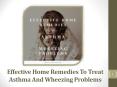 Wheezing Treatment Home Remedies Are Effective, Chemical-Free PowerPoint PPT Presentation