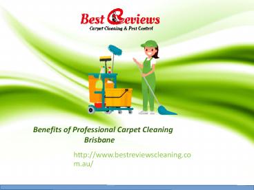 Hire best carpet cleaning Brisbane
