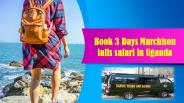Book 3 Days Murchison falls safari in Uganda