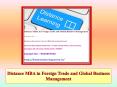 Distance MBA in Foreign Trade and Global Business Management PowerPoint PPT Presentation