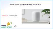 Smart Home Speakers Market 2019-2025