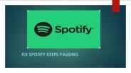 spotify keeps Pausing