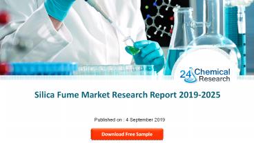 Silica Fume Market Research Report 2019-2025