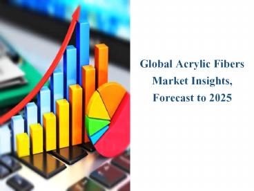 Acrylic Fibers Market Report: Detailed analysis of top players 2025