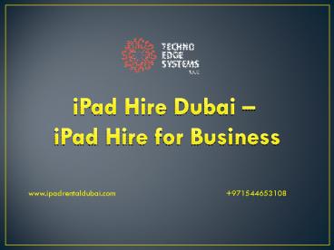 iPad Hire Dubai - iPad Hire For Business and Events