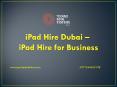 iPad Hire Dubai - iPad Hire For Business and Events PowerPoint PPT Presentation