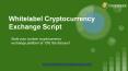 Whitelabel Cryptocurrency Exchange Script-Coinjoker PowerPoint PPT Presentation