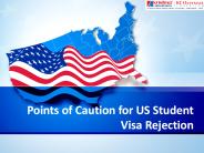 Points of Caution for US Student Visa Rejection