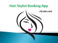 Hair Stylist Booking App PowerPoint PPT Presentation