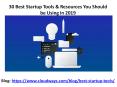 30 Best Startup Tools & Resources You Should be Using in 2019 (1) PowerPoint PPT Presentation