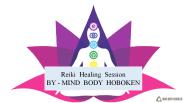 Reiki  Healing  Session BY - MIND  BODY  HOBOKEN