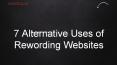 7 Alternative Uses of Rewording Websites PowerPoint PPT Presentation