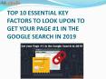 GET YOUR PAGE #1 IN THE GOOGLE SEARCH IN 2019 PowerPoint PPT Presentation