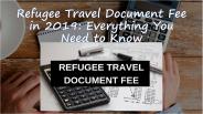 Fee for Refugee Travel Document