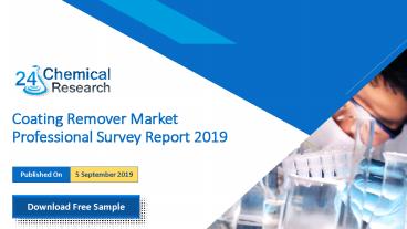 Coating Remover Market Professional Survey Report 2019
