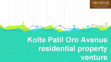 Kolte Patil Oro Avenue residential property venture in pune