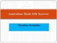 Australian Made Silk Scarves | Valentina Avramides