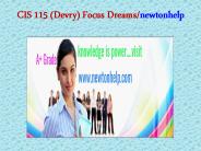 CIS 115 (Devry) Focus Dreams/newtonhelp.com
