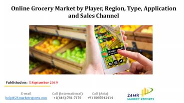 Online Grocery Market by Player, Region, Type, Application and Sales Channel