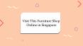 Visit This Furniture Shop Online in Singapore PowerPoint PPT Presentation