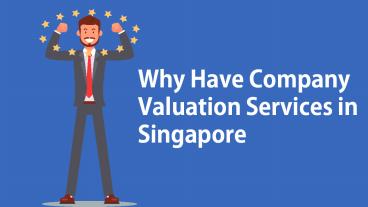 Why Have Company Valuation Services in  Singapore